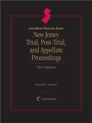 cover image of LexisNexis&reg; Practice Guide: New Jersey Trial, Post-Trial and Appellate Proceedings